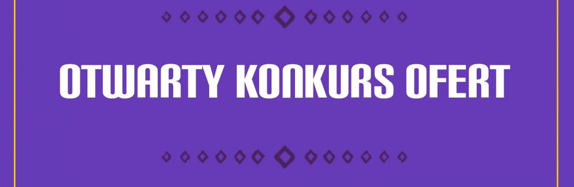 Otwarty konkurs ofert na rok 2021