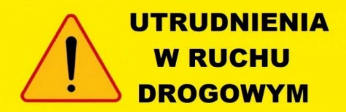 Utrudnienia w ruchu drogowym 