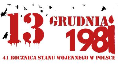 41 rocznica wprowadzenia stanu wojennego w Polsce 